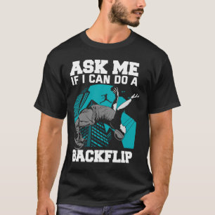 T-shirt Demandez-Moi Si Je Peux Faire Un Parkou En Course 
