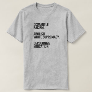T-shirt Démanteler Abolir la décolonisation