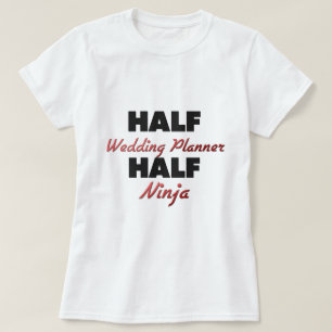 T-shirt Demi de wedding planner demi de Ninja