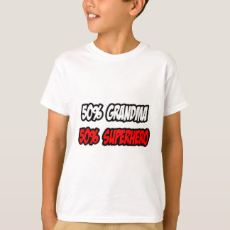 T-shirt Demi-grand-mère...Demi-super-héros