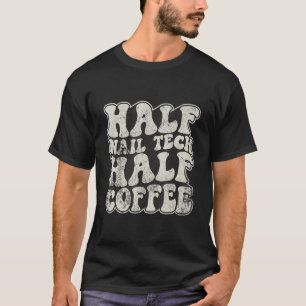 T-shirt Demi-ongle vintage Tech demi-café Nail Tech