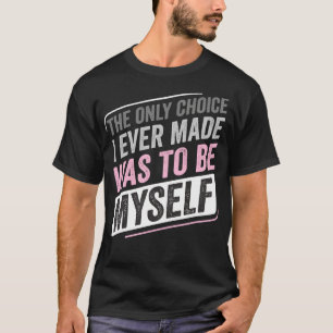 T-shirt Demigirl Demisexual Seul Choix Que J'Ai Fait LGBT