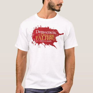T-shirt Démocratie. Le Dieu qui A manqué