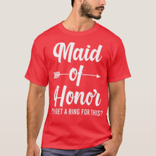 T-shirt Demoiselle d'honneur féminine est-ce que j'obtiens