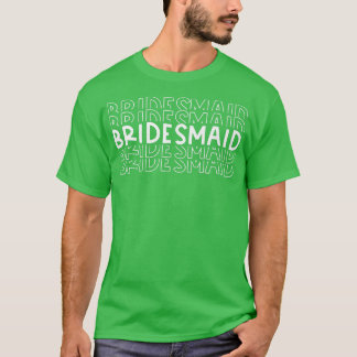 T-shirt Demoiselle d'honneur Fiançailles de la mariée de l
