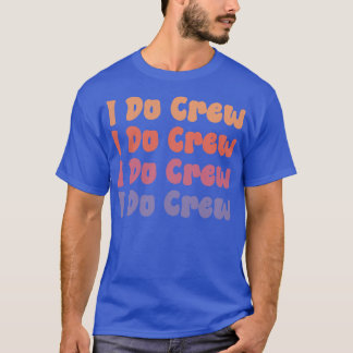 T-shirt Demoiselles d'honneur I Do Crew Rétro Enterrement 