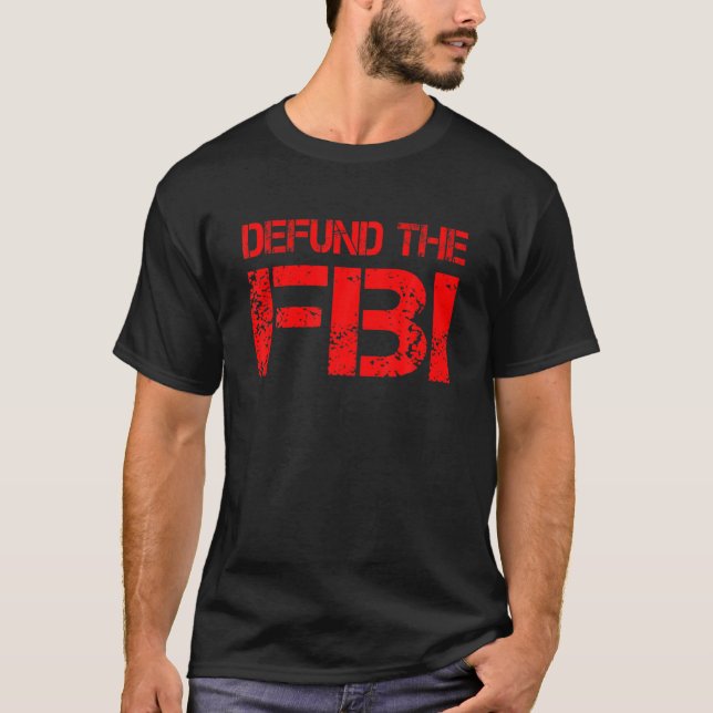 T-shirt Démunérer Le FBI (Devant)