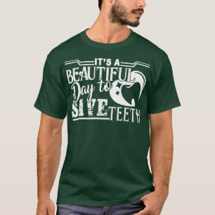 T-shirt Dental Assistant C'est une belle journée pour sauv