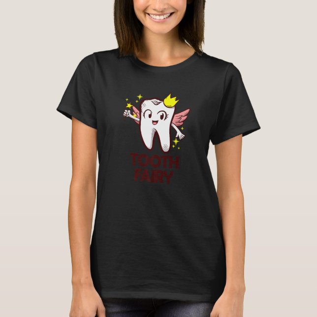 T-shirt Dental Assistant Dentist Brace Teeth Tooth Fairy A (Devant)