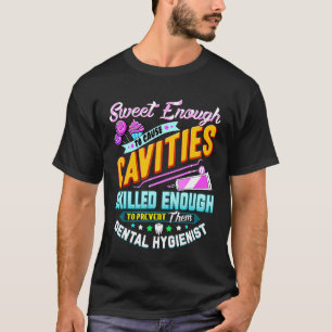 T-shirt Dental Hygienist Funny Dentist Office Cadeau