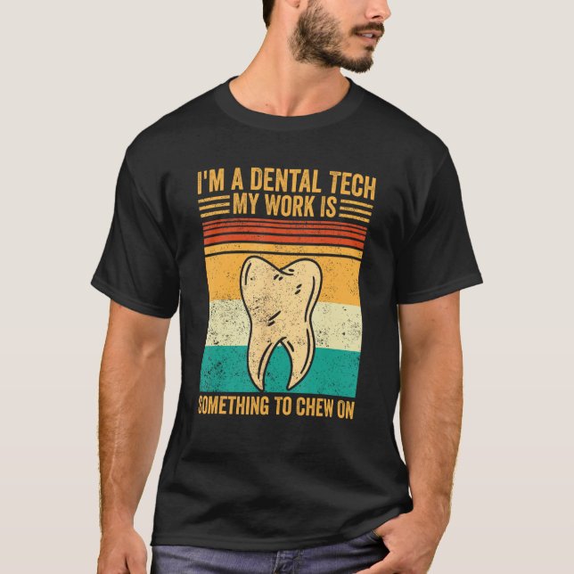 T-shirt Dental Lab Tech Technician Assistant Dental Tech C (Devant)