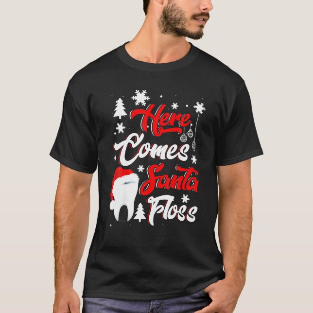 T-shirt Dentis Funny Ici vient Père Noël Floss Dental Funn (Devant)