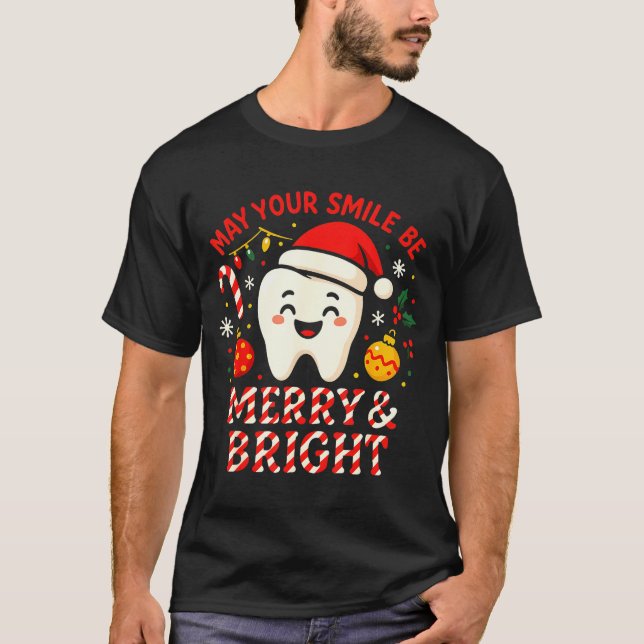 T-shirt Dentist Merry Christmas May Your Smile Be Merry An (Devant)