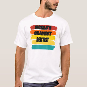 T-shirt Dentist Worlds Okayest Dentist