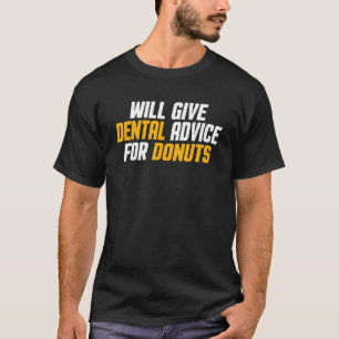 T-shirt Dentiste Adjoint Dental Donnera Des Conseils Denta