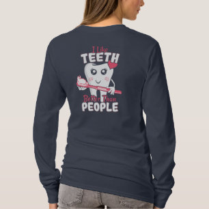 T-shirt Dentiste drôle - Comme les dents mieux que les gen