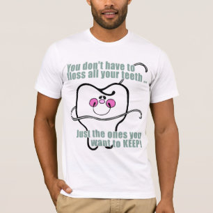 T-shirt Dentiste et hygiéniste dentaire drôles
