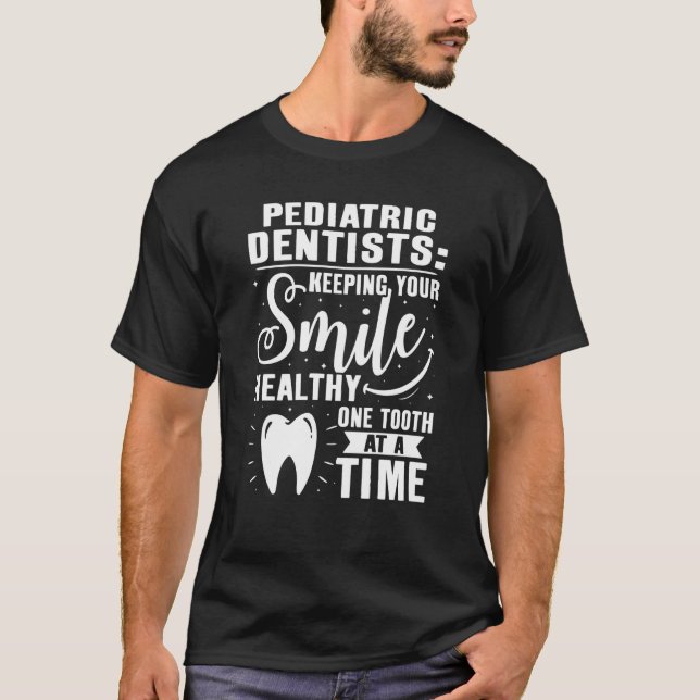 T-shirt Dentistes pédiatriques Garder votre sourire sain (Devant)