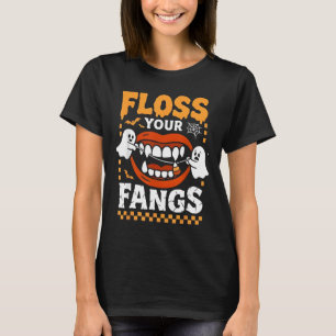 T-shirt Dents drôles rétro Floss Vos crocs Dentiste Épouva