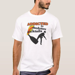 T-shirt Dépendant aux cocktails Molotov