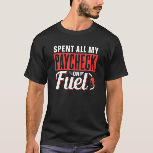 T-shirt Dépensé Tout Mon Paycheck Sur Le Pièce Prix De L'E