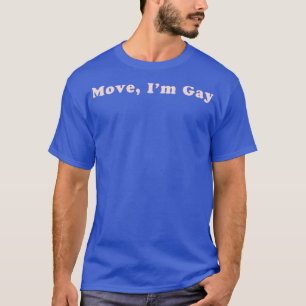 T-shirt Déplacer Im Gay 3
