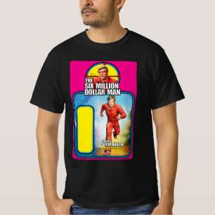 T-shirt Déplacez le monsieur de six millions de dollars