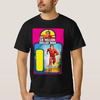 T-shirt Déplacez le monsieur de six millions de dollars