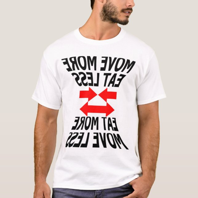 T-shirt déplacez-vous mangent davantage moins ou… (Devant)