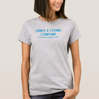 T-shirt Déposer une plainte en bonne et due forme