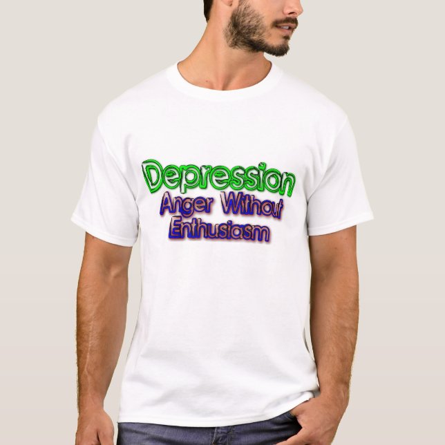 T-shirt Dépression : Colère Sans Enthousiasme (Devant)