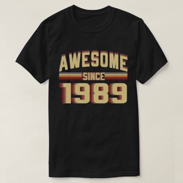 T-shirt Depuis 1989 cru impressionnant 30 années (Design devant)