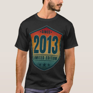 T-shirt Depuis 2013 Édition Limitée Vintage Rétro Coucher