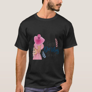T-shirt Derby To Me Horse Racing Wome