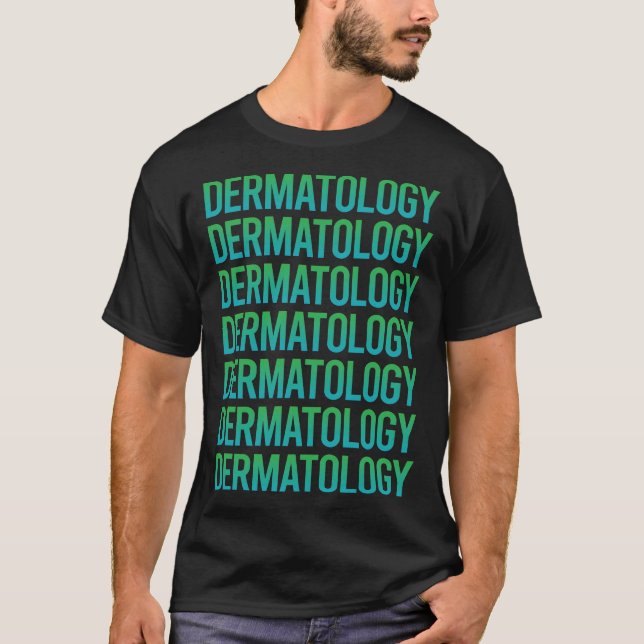 T-shirt Dermatologue dermatologique de la dermatologie du  (Devant)