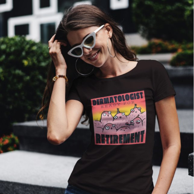 T-shirt Dermatologue Prêt Pour La Retraite (Créateur téléchargé)