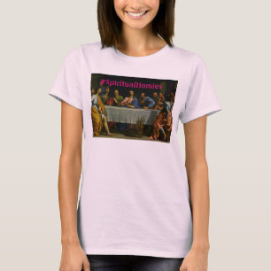 T-shirt Dernier dîner - #SpiritualHomies - attachez la