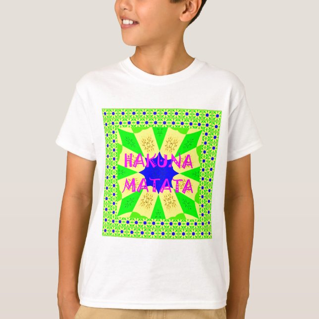 T-shirt Dernier Hakuna Matata magnifique design Extraordin (Devant)