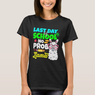 T-shirt Dernier Jour De L'École No Prob Llama Alpaca Profe