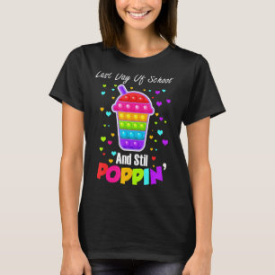 T-shirt Dernier Jour D'École Et Toujours Poppin Fidget Der