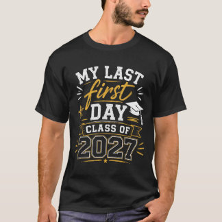 T-shirt Dernier premier jour senior 2027 retour à l'école