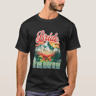 T-shirt Dernier Sentier Avant Le Rideau De Mariée Enterrem