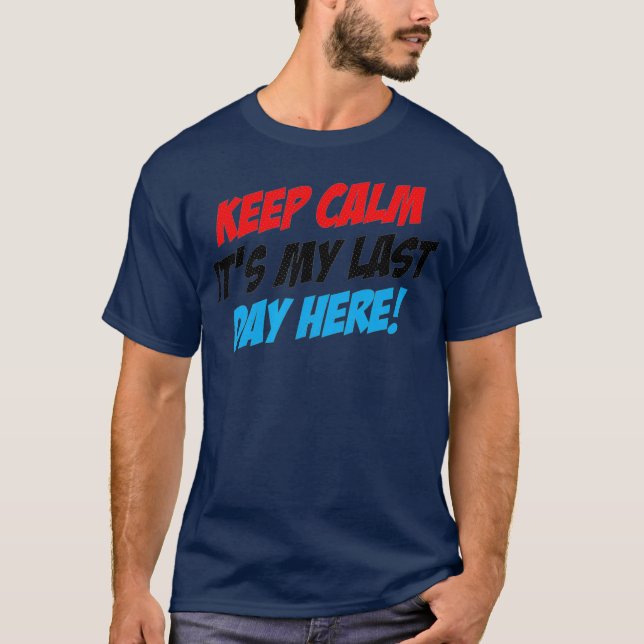 T-shirt Dernière journée de travail Retraite Cotravailleur (Devant)