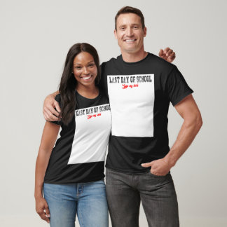 T-shirt Dernière journée d'école signe ma chemise drôle Gr