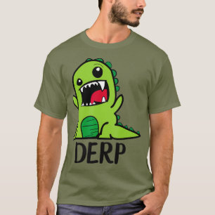T-shirt Derpy Dino Derp Dinosaur Derpy Dinosaur Dinosaur D