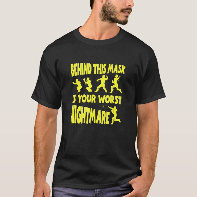 T-shirt Derrière Ce Masque Est Votre Pire Cauchemar (Devant)