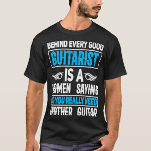 T-shirt Derrière chaque bon guitariste se trouve une joueu