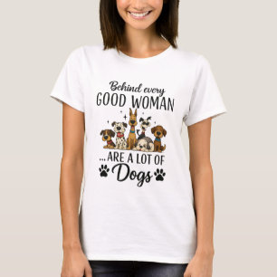 T-shirt Derrière chaque bonne femme il y a beaucoup de chi