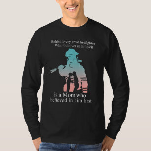 T-shirt Derrière chaque grand pompier qui croit en lui