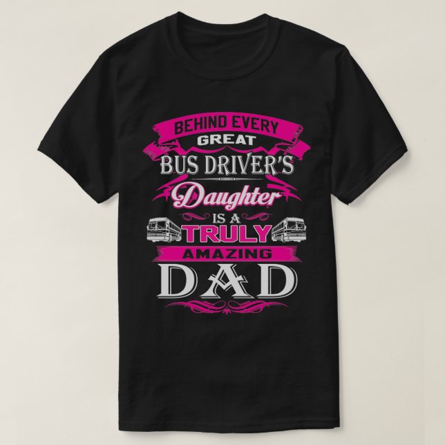 T-shirt Derrière Chaque Grande Fille De Conducteur De Bus  (Design devant)